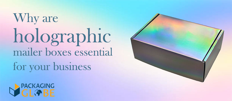 holographic mailer boxes