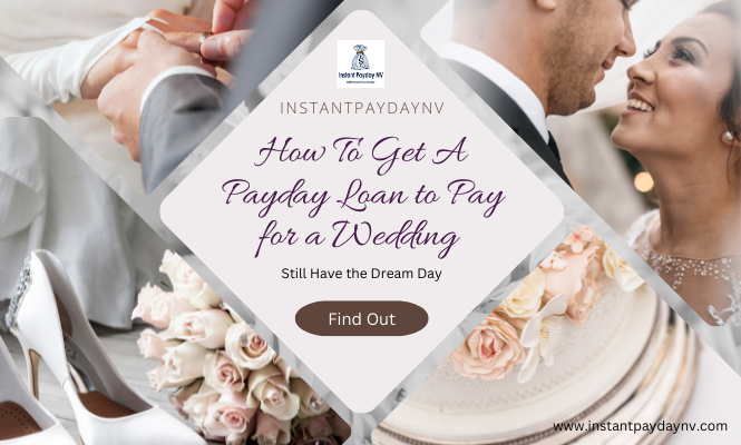 How To Get A Payday Loan to Pay for a Wedding