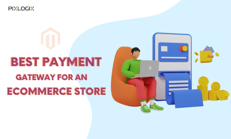 Best Payment Gateway For an eCommerce Store